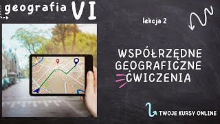 Geografia klasa 6 Lekcja 2  Współrzędne geograficzne  ćwiczenia [upl. by Ewold]