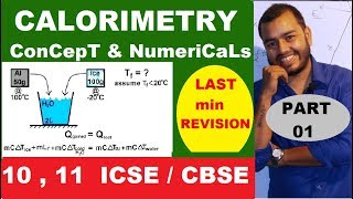 CaLoRiMeTrY  Principle of Calorimetry  Method Of Mixtures  Class 10  11  ICSE 10 CaLoriMetry [upl. by Hernando]