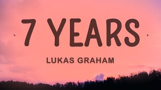 Lukas Graham  7 Years Lyrics [upl. by Argile]