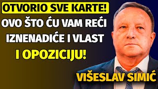 Višeslav Simić SPREMA SE SVE OVO ŠTO ĆU VAM REĆI ĆE BITI KLJUČNO ZA NAS JOŠ 1988E SAM OVO ČUO [upl. by Adnilram]