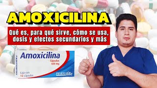 💊¡Descubre Amoxicilina Para Que Sirve Amoxicilina Dosis y Cómo se Toma [upl. by Neelahs]