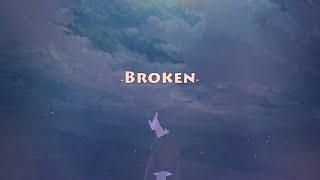 Isak Danielson  Broken lyrics [upl. by Valentin]