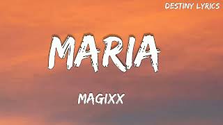 Magixx  Maria Lyrics [upl. by Neurath]