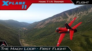 X Plane 11  First Time In The Mach Loop  ORBX TrueEarth GB South  Hawk T1A Trainer [upl. by Robins]