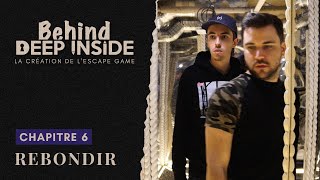 Behind Deep Inside  Chapitre 6  Rebondir [upl. by Astrix]