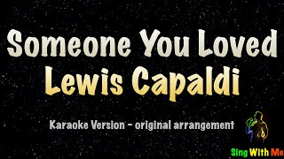 Lewis Capaldi  Someone You Loved New Karaoke Version [upl. by Bijan495]