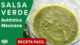 Salsa Verde Auténtica Mexicana  RECETA FACIL [upl. by Nnairrehs402]