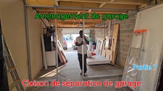 Aménagement de garage partie 7  Cloison de séparation de garage [upl. by Darb]