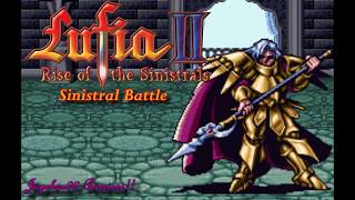 Lufia II  Sinistral Battle REMIX By Jugebox98 [upl. by Neddra333]