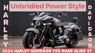 quot2024 HarleyDavidson CVO Road Glide ST Review A Powerhouse on Two Wheelsquot [upl. by Enelyar448]