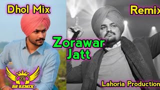 Zorawar Jatt Himmat Sandhu  Dhol Mix  New Punjabi Remix Song  Lahoria Production New Song [upl. by Atteynod]