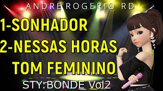 SONHADOR E NESSAS HORAS TOM FEMININO AO VIVO [upl. by Redwine]