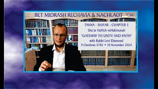 Bet Midrash Rehavia Tanya  Sha’ar HaYichud veHaEmunah  Chapter 5 [upl. by Stelle]