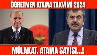 2024 Ã–ÄžRETMENLERE ATAMA TAKVÄ°MÄ° I MÃœLAKAT ATAMA SAYISI VE AYRINTILAR [upl. by Keldah710]