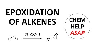 epoxidation of alkenes with peroxy acids or halohydrins [upl. by Alig]