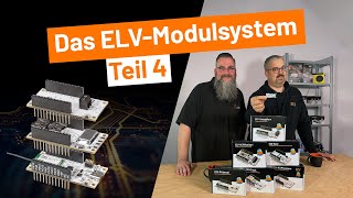 Das ELVModulsystem Teil 4  Erweiterungsmodule 🖇️ ELV stellt vor [upl. by Aitrop]