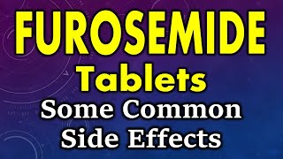 Furosemide side effects  common side effects of furosemide  furosemide tablet side effects [upl. by Ailes492]