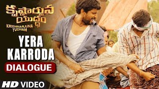 Yera Karroda Dialogue  Krishnarjuna Yuddham Dialogues  Nani Anupama Rukshar  Hiphop Tamizha [upl. by Concha]