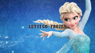 Let It Go  Frozen  Lyrics [upl. by Vevay]