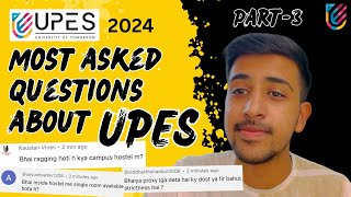 Most Asked Questions About UPES  Part  3  UPES Dehradun [upl. by Oisorbma]