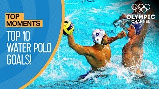 Top 10 Water Polo Goals of the Olympic Games  Top Moments [upl. by Ikkin687]