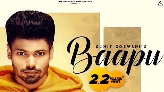 Sumit Goswami Baapu Official Video  KHATRI  Haryanvi Songs Haryanavi 2021 [upl. by Rairb90]