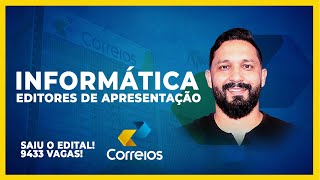 INFORMÁTICA PARA OS CORREIOS EDITORES DE APRESENTAÇÃO [upl. by Adidnac]