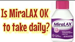 Is MiraLAX OK to take daily [upl. by Winchester330]