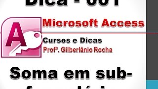 Dicas de Access Dica 001  Soma em Sub Formulário Access [upl. by Briant70]