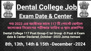 Exam Date amp Center Declared Dental College Job time short please Share117 post2024 [upl. by Lemak30]