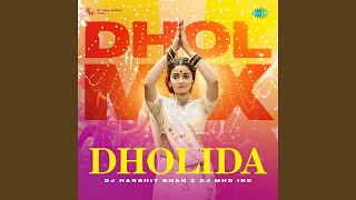 Dholida  Dhol Mix [upl. by Kramal173]