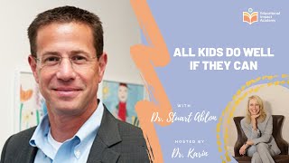 Dr Stuart Ablon  Kids Do Well If They Can [upl. by Ume809]