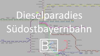 Dieselparadies Die Südostbayernbahn 2022 [upl. by Attiuqal353]