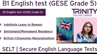 Full Test B1 English test GESE Grade 5  SELT British Citizenship Trinity College London ILR UK [upl. by Hahcim]