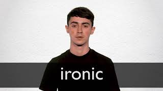 How to pronounce IRONIC in British English [upl. by Nash]