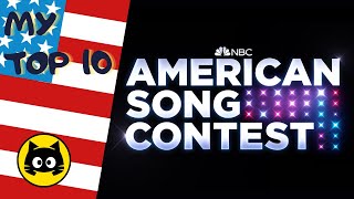 🇺🇸 American Song Contest · MY TOP 10 · Eurogatito [upl. by Elleon]