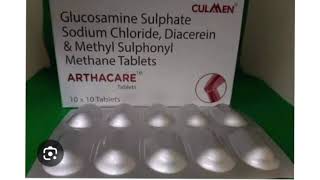 ARTHACARE Tablets Glucosamine Sulphate Sodium Chloride Diacerein amp Methyl Sulphonyl Methane Tablets [upl. by Arayt]