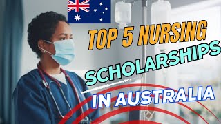 Top 5 nursing scholarships for international students in australia [upl. by Menell467]