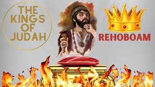 Rehoboam the First King of Judah THE KINGS OF JUDAH [upl. by Otrebliw]