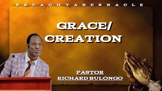 GRACECREATION BY PASTOR RICHARD BULONGO LIVE [upl. by Nyledaj]