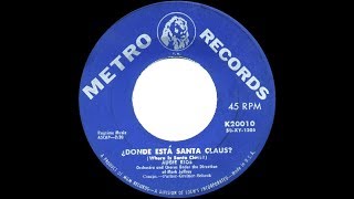 1958 HITS ARCHIVE Donde Esta Santa Claus  Augie Rios [upl. by Livesay]