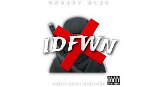 Greazy Olay  IDFWN ANTHEM [upl. by Yenterb]