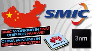 SMIC making a 3nm Chip for Huawei  China Semiconductor  Space Tech amp Military Innovation AI [upl. by Bannister721]