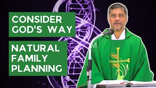 Sermon  Consider Gods way Natural Family Planning  Fr Bolmax Pereira [upl. by Pettit234]