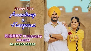 Jaago Live  Amandeep amp Harpreet  Happy Hd Photography Khadial M 9815858938 [upl. by Yornoc479]