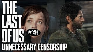 Unnecessary Censorship in Video Games The Last of Us [upl. by Erihppas]