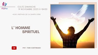 Culte du dimanche 19 novembre 2023 Lhomme spirituel [upl. by Sternick]