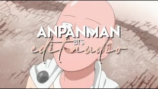 edit audio  anpanman bts [upl. by Acirre]