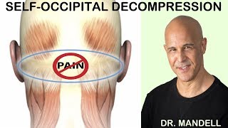 SELFOCCIPITAL DECOMPRESSION FAST RELIEF FOR NECK SUFFERERS  Discovered by Dr Alan Mandell DC [upl. by Drida515]