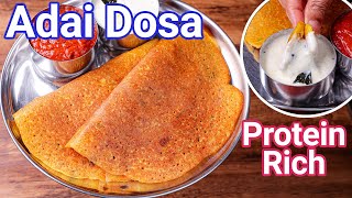 Adai Dosa  High Protein Lentil Dosa  Adai Dosai  Perfect Breakfast Protein Rich Dosa [upl. by Ecinhoj]